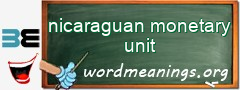 WordMeaning blackboard for nicaraguan monetary unit